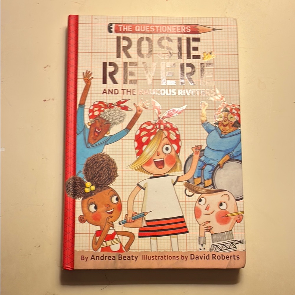 Rosie Revere and the Raucous Riveters Book